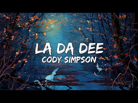 CODY SIMPSON - La Da Dee (Lyrics)