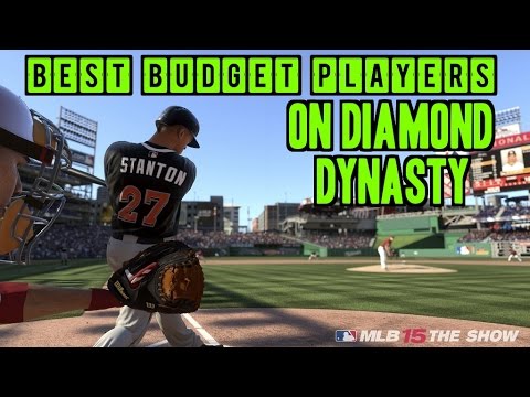 MLB 15 The Show Diamond Dynasty Best Budget Players At Each Position Under 500 Stubs!