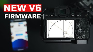 NEW Sony A7IV Firmware Update V6