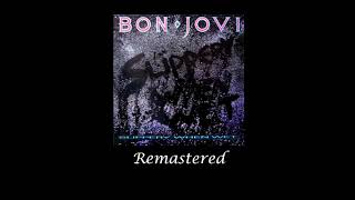 Bon Jovi - Livin&#39; On A Prayer (Remastered 2021)