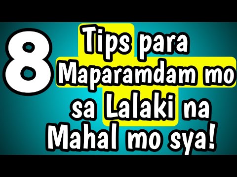 Video: Paano Patunayan Sa Isang Lalaki Na Mahal Mo Siya