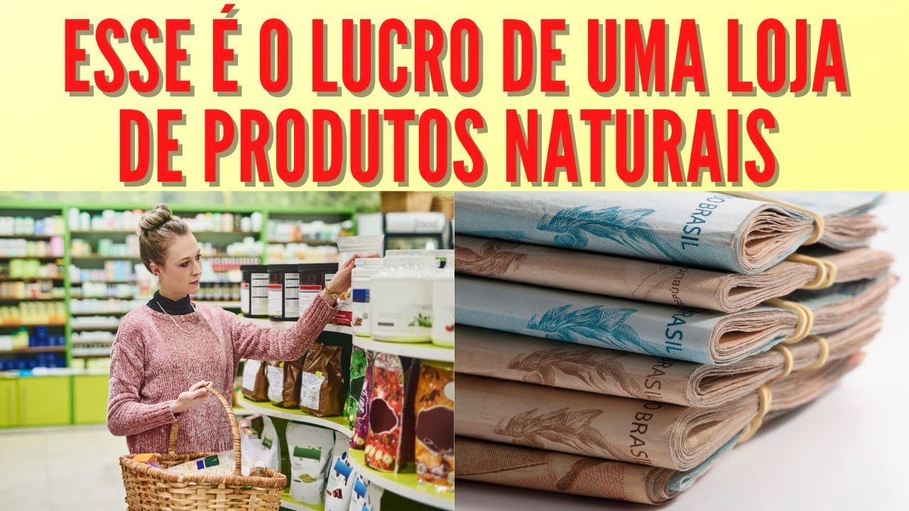 Qual o LUCRO de uma loja de produtos naturais?