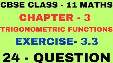 24 Question Exercise 3.3l Chapter 3 lTrigonometric Functions lExercise 3.3 question24 lClass11 Maths