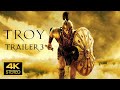 Troy 2004 Trailer 3  4K