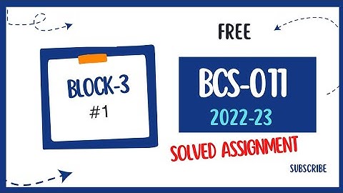Ignou Bcs011 Assignment solution 2022-23: BCS-011 Block 3