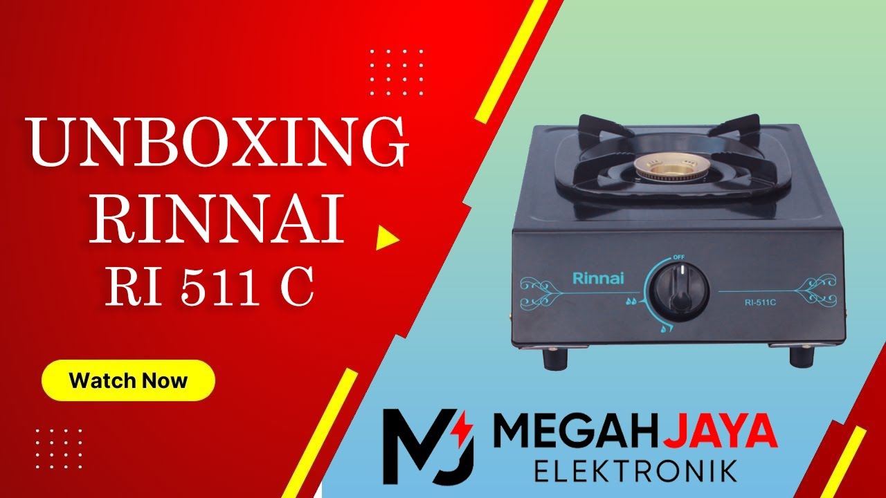 UNBOXING KOMPOR 1 TUNGKU RINNAI RI 511 C SINGKAT, JELAS, PADAT by MEGAH  JAYA ELEKTRONIK - YouTube