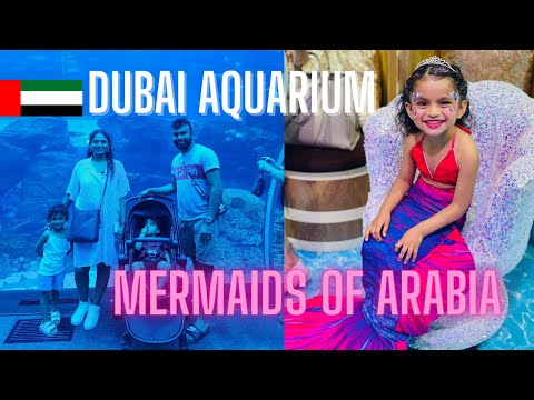 DUBAI AQUARIUM | Mermaids of Arabia I The little mermaid I පුංචි දියකිඳුරිය I Dubai Mall