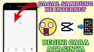 Cara Mengatasi CapCut Tidak Ada Koneksi Internet