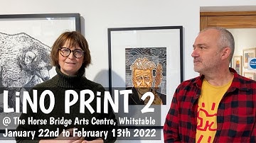 A tour of Lino Print 2 Linocut exhibition at The Horse Bridge, Whitstable - 27 Artists exhibiting!