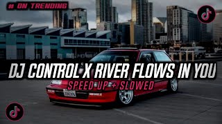 DJ CONTROL X RIVER FLOWS IN YOU STYLE KONDANG FULL REVERB SLOW BASS MENGKANE VIRAL TIKTOK 2025🎵