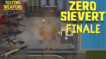 FINALE & WEAPON TESTING - Blind ZERO Sievert Playthrough/Gameplay Part 21(Hunter Difficulty)