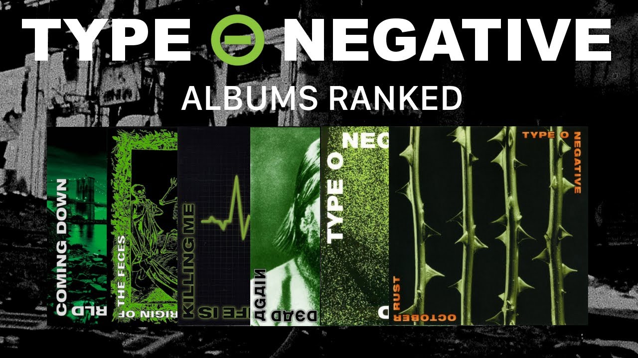 Type O Negative Albums Ranked YouTube Type O Negative Albums Ranked YouTube