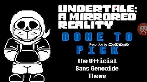 Undertale A Mirrored Reality Sans theme BONES TO PICK
