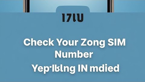 2025 Mein Zong Ki SIM Ka Number Check Karne Ka Tarika | Zong ki sim ka number check kaise krein