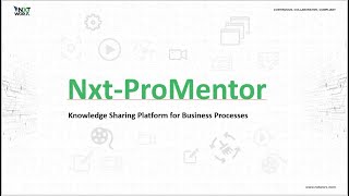 Introduction To Nxt Promentor - Business Process Knowledge Sharing