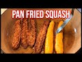 Pan Fried Squash | How to cook yellow squash