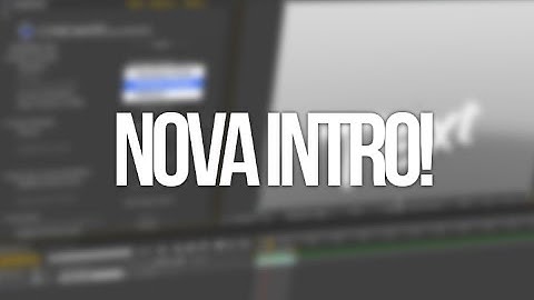 NOVA INTRO DO CANAL! HD