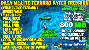 Data ML Lite 800mb Terbaru Full Event Dan Full Skin Patch Fredrinn | ML Lite | Mlbb Lite