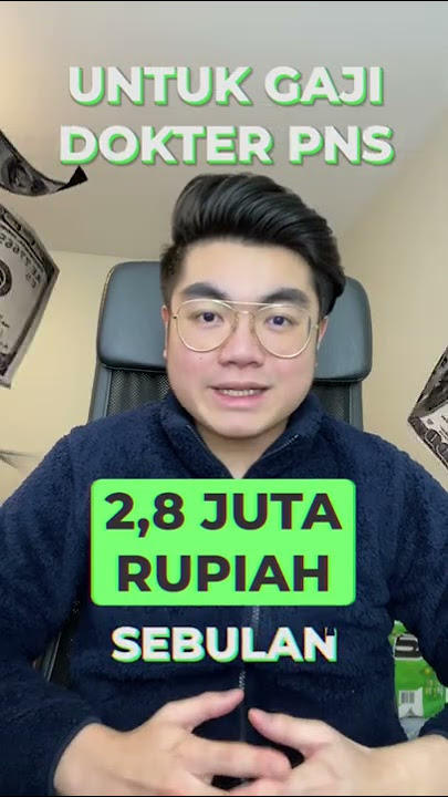 DOKTER PNS GAJINYA CUMAN 2,8 JUTA?!