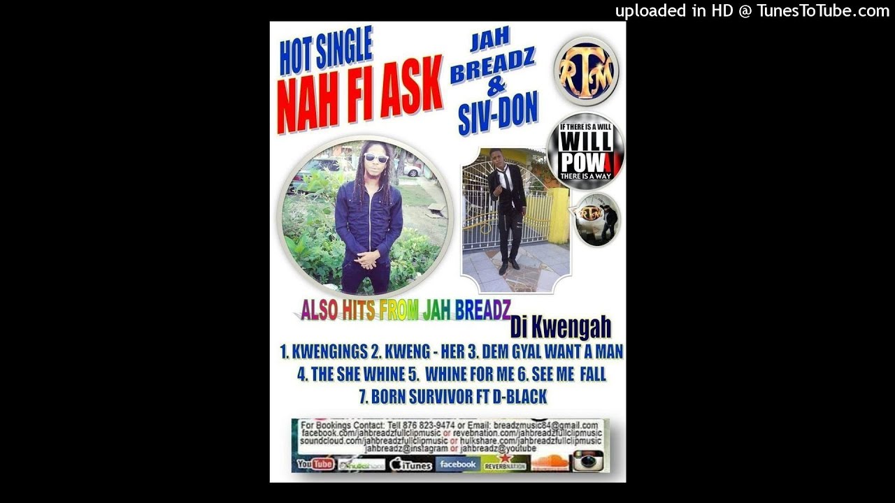 Jah Breadz ft siv don - nah fi ask (AkeeBuRecords remix) all the way up instrumental