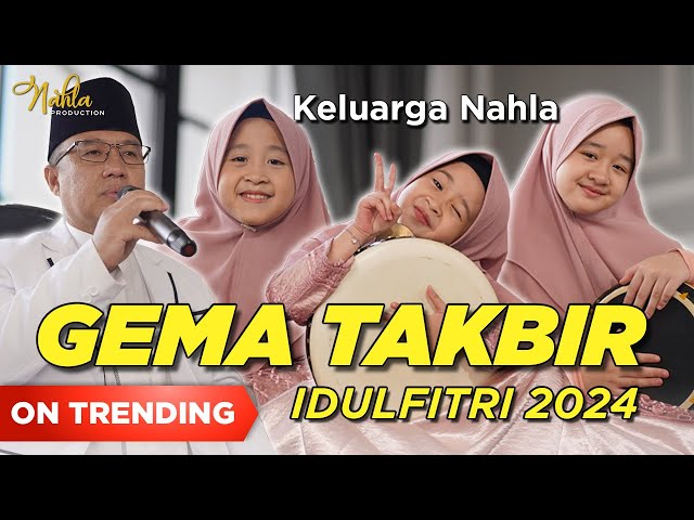 GEMA TAKBIR 2024 - KELUARGA NAHLA ( Official Music Video ) class=