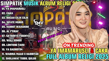 YA IMAMARUSLI - CAKA - BOCAH CILIK CILIK || SIMPATIK MUSIK FULL ALBUM RELIGI 2025 || ON TRENDING
