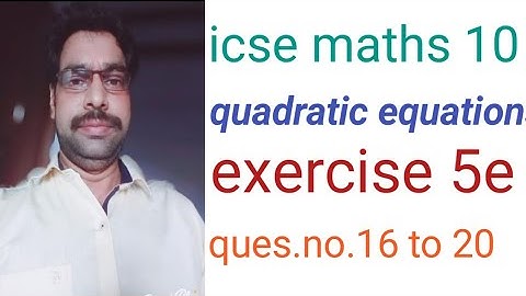 icse maths class 10 quadratic equations exercise 5e solutions, Educational Series।। ICSE Solutions।।
