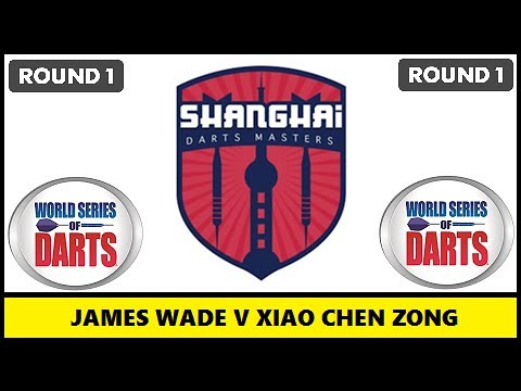 Round 1 [3of8]: James Wade v Xiao Chen Zong - Shanghai Darts Masters 2017 HD 1080p