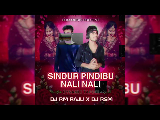 SINDURA PINDHIBU NALI NALI ( EDM X DYNAMIC TOPURI ) DJ RM RAJU X DJ RSM class=