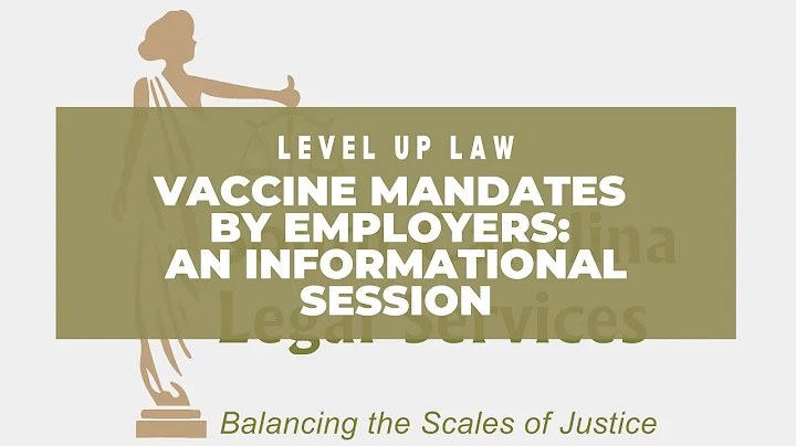 Vaccine Mandates by Employers: An Informational Se...