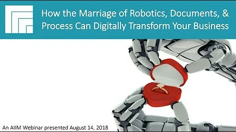 How the Marriage of Robotics, Documents, & Process Can Transform Your Business