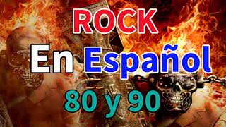 Rock En Español De Los 80 y 90 - Rock En Tu Idioma 80 y 90