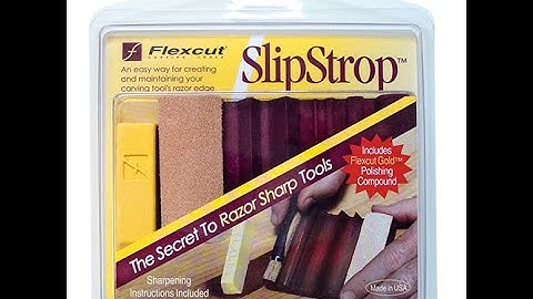 A Quick Tutorial On Sharpening With The FlexCut Slipstrop