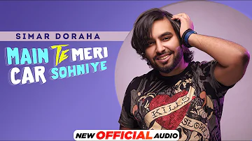 Main Te Meri Car Sohniye (Official Audio) | Simar Doraha | Enzo | Latest Punjabi Songs 2022