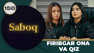 FIRIBGAR ONA VA QIZ 'Saboq' 156qism