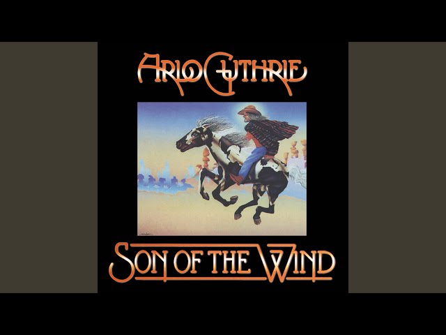Arlo Guthrie - I Ride an Old Paint