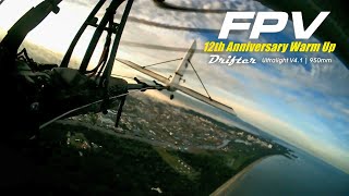 FPV Drifter Ultralight - 12th Anniversary Warm Up