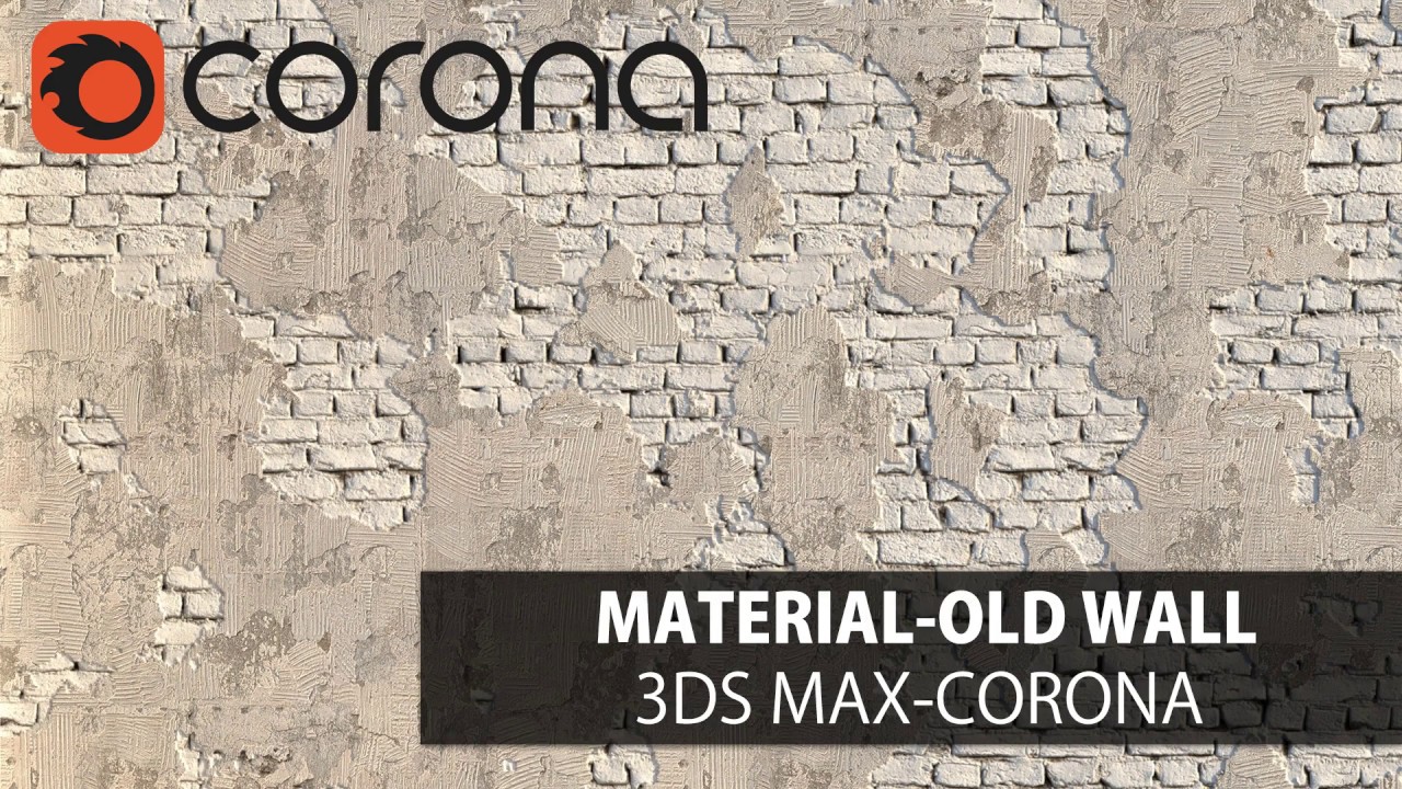 3ds Max Corona Tutorial Layered Mtl Example Old Brick Wall