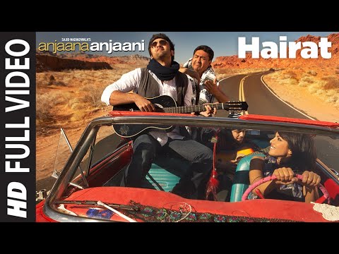 Hairat Full Video | Anjaana Anjaani | Ranbir Kapoor, Priyanka Chopra | Lucky Ali | Vishal - Shekhar