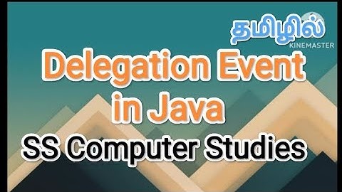 delegation event in java | java in tamil #sscomputerstudies , #javaprogramming , #delegationevent