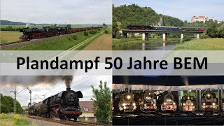 Plan und Fotodampf 50 Jahre Bayerisches Eisenbahnmuseum Nördlingen 28.05. bis 31.05.2019