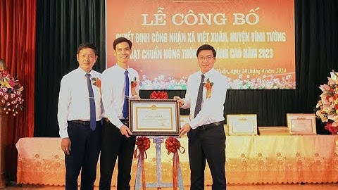 VIDEO: Công bố Quyết định công nhận xã Việt Xuân đạt chuẩn nông thôn mới nâng cao năm 2023.