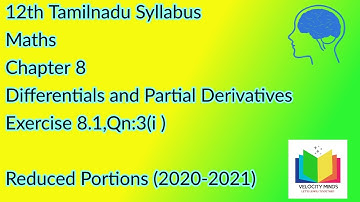 12th STD | Tn New syllabus Maths| Exercise8.1, Qn:3(i)|Differentials and Partial Derivatives |Day 87