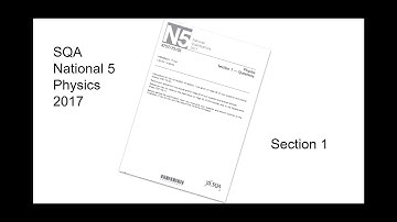 SQA National 5 Physics 2017 - Section 1