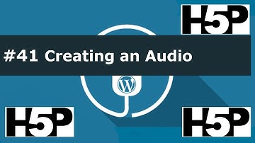 #41 interactive student activities -  H5P Creating an Audio (WP) Tutorial