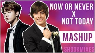Now Or Never But Not Today - High School Musical X Bts Now Or Never Not Today Mashup