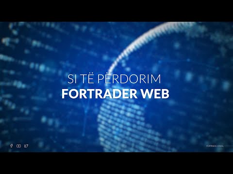 Si të përdorim Fortrader Web?