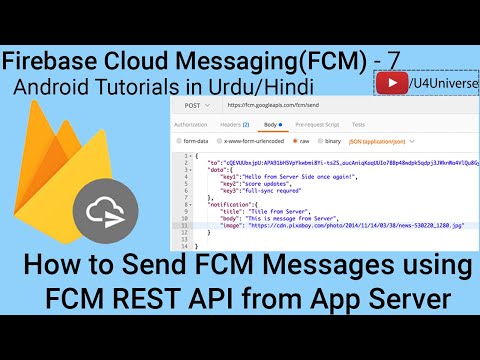 Android Firebase Messaging-7| How to Send FCM Messages using FCM REST API from App Server|U4Universe