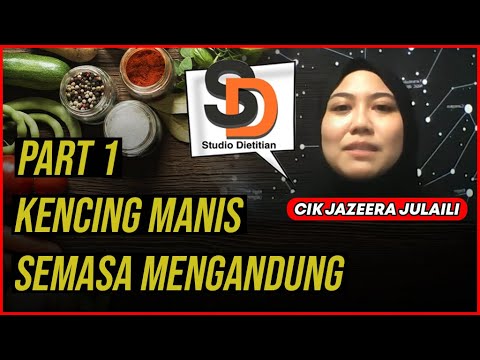 EP6: KENCING MANIS SEMASA MENGANDUNG ,MAKANAN APA YANG BOLEH KAWAL KANDUNGAN GULA DALAM DARAH?