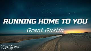 Video thumbnail of "Grant Gustin- Running Home To You (Lyrics)"